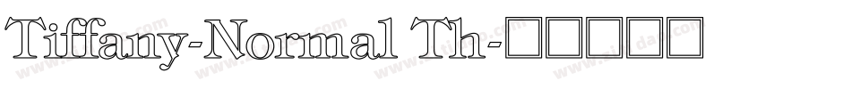 Tiffany-Normal Th字体转换